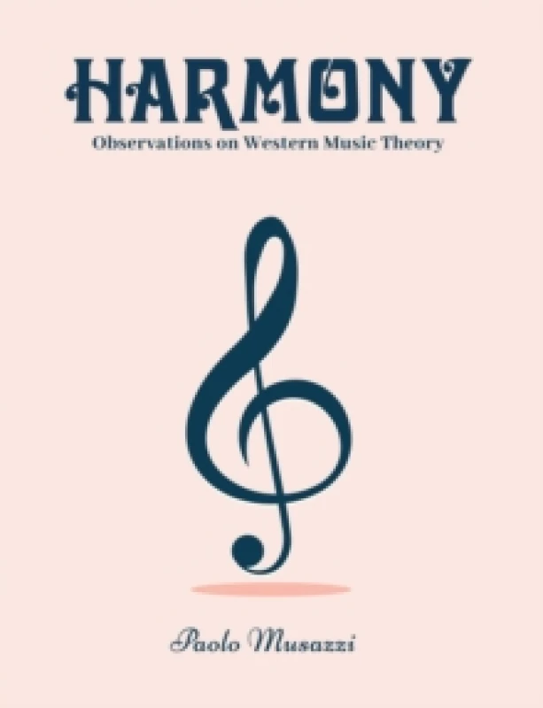 Image of Harmony : Observations on Western Music Theory Paperback / softback