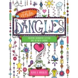Image of The Art of Drawing Dangles : Creating Decorative Letters and Art with Charms