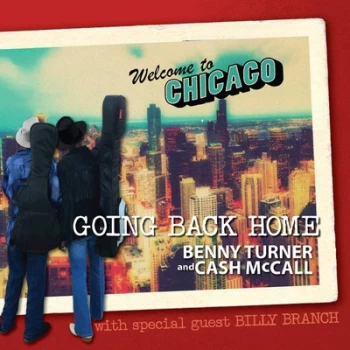 Image of Going Back Home by Benny Turner & Cash McCall CD Album