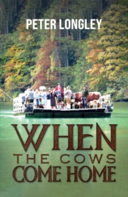 Image of When the Cows Come Home. Hardback. By Peter Longley Books