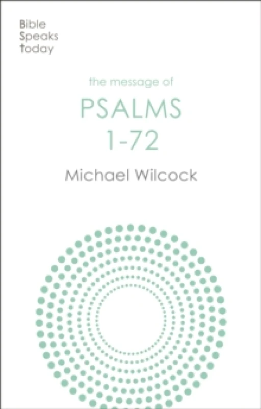Image of The Message of Psalms 1-72 : Songs For The People Of God Paperback / softback
