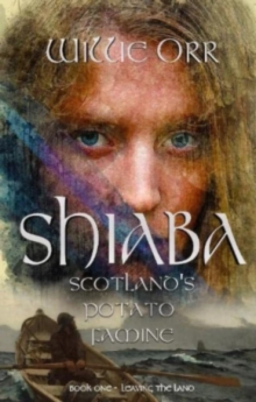 Image of Shiaba : Scotland's Potato Famine Paperback / softback