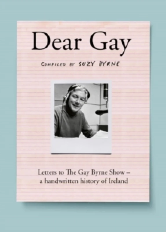 Image of Dear Gay. Hardback. By Suzy Byrne Books