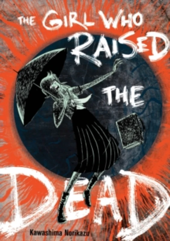 Image of The Girl Who Raised the Dead Paperback / softback