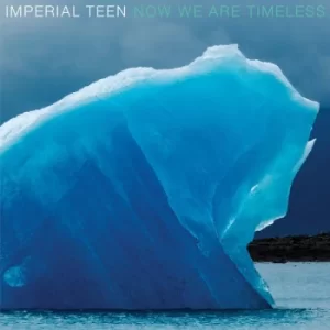 Image of Imperial Teen &lrm;- Now We Are Timeless Vinyl
