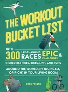 Image of workout bucket list over 300 life changing races epic challenges and incred