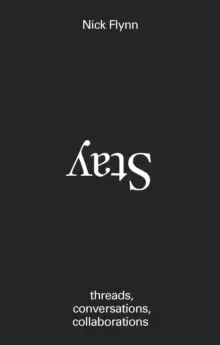 Image of Stay : threads, conversations, collaborations