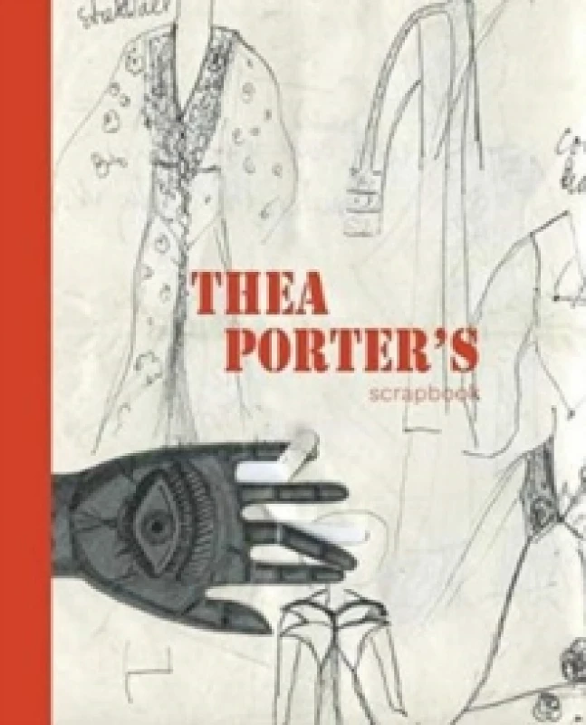 Image of Thea Porter's Scrapbook Hardback