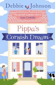 Image of Pippas Cornish Dream by Debbie Johnson Paperback