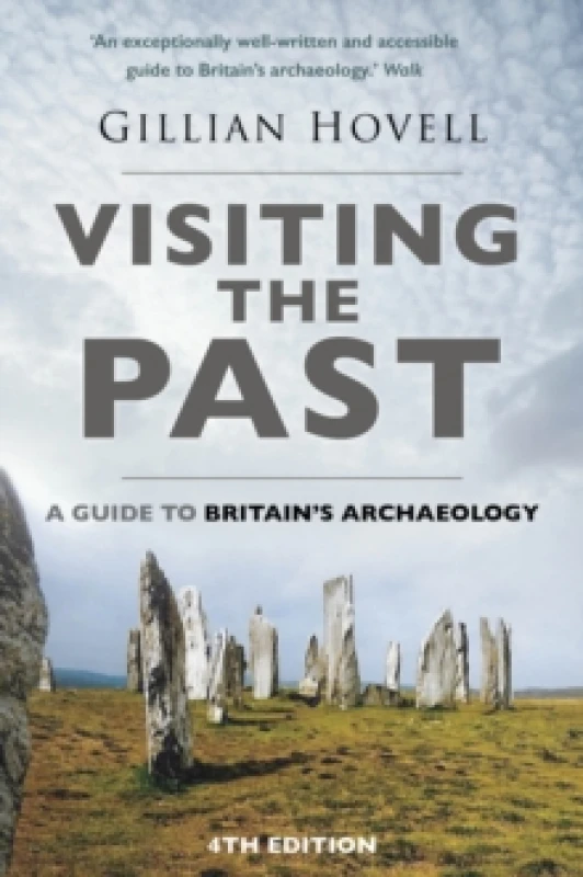 Image of Visiting the Past : A Guide to Britain's Archaeology Paperback / softback