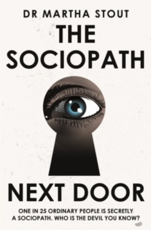 Image of The Sociopath Next Door : The Ruthless versus the Rest of Us Paperback / softback