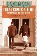 Image of there comes a time the struggle for civil rights