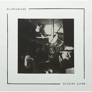 Image of Slowcoaches - Nothing Gives Vinyl