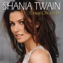 Image of Come On Over (International) (Diamond Edition)