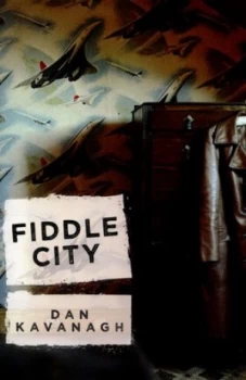 Image of Fiddle City by Dan Kavanagh Paperback