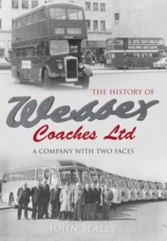 Image of The History of Wessex Coaches Ltd by John Sealey Book