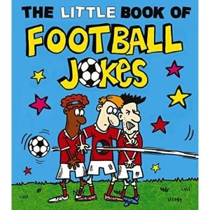 Image of The Little Book of Football Jokes Paperback / softback 2018