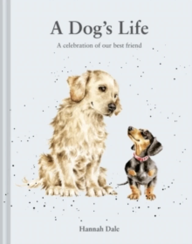 Image of A Dogs Life : A celebration of our best friend Volume 3 Hardback