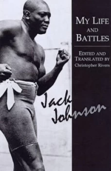 Image of My Life and Battles by Jack Johnson and Christopher Rivers Paperback
