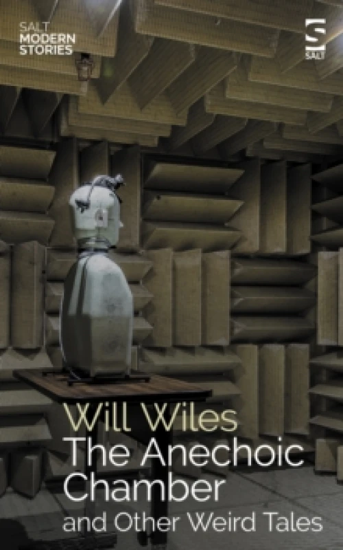 Image of The Anechoic Chamber : and Other Weird Tales Paperback / softback