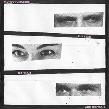 Image of Mondo Fumatore - The Yeah, the Yeah and the Yeah CD