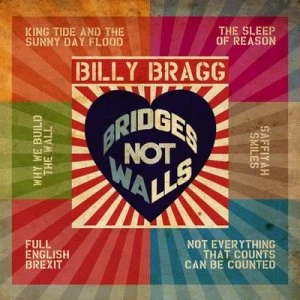 Image of Bridges Not Walls by Billy Bragg CD Album