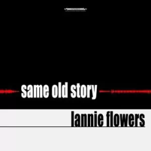 Image of Same Old Story by Lannie Flowers CD Album