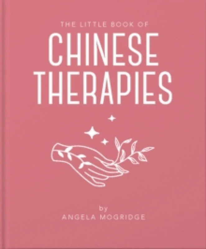 Image of The Little Book of Chinese Therapies Hardback