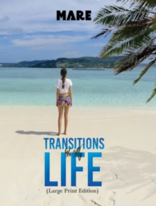 Image of Transitions in My Life (Large Print Edition). Hardback. By Mare Books