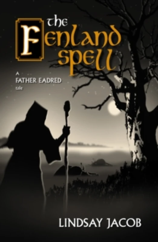 Image of The Fenland Spell : A Father Eadred Tale Paperback / softback