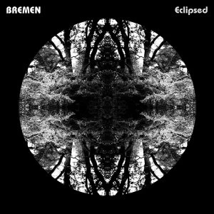 Image of Bremen - Eclipsed Vinyl