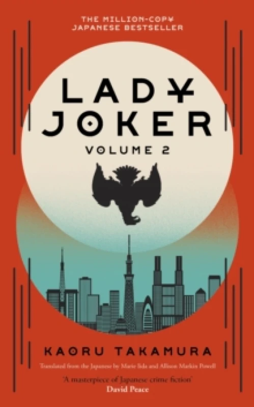 Image of Lady Joker: Volume 2 : The Million Copy Bestselling 'Masterpiece of Japanese Crime Fiction' Hardback