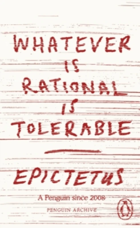Image of Whatever Is Rational Is Tolerable. Paperback. By Epictetus Books
