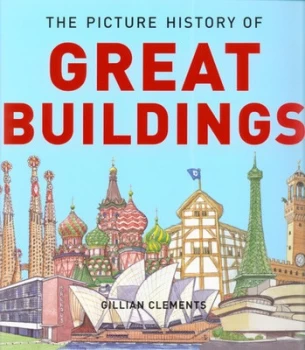 Image of The Picture History of Great Buildings by Gillian Clements Book