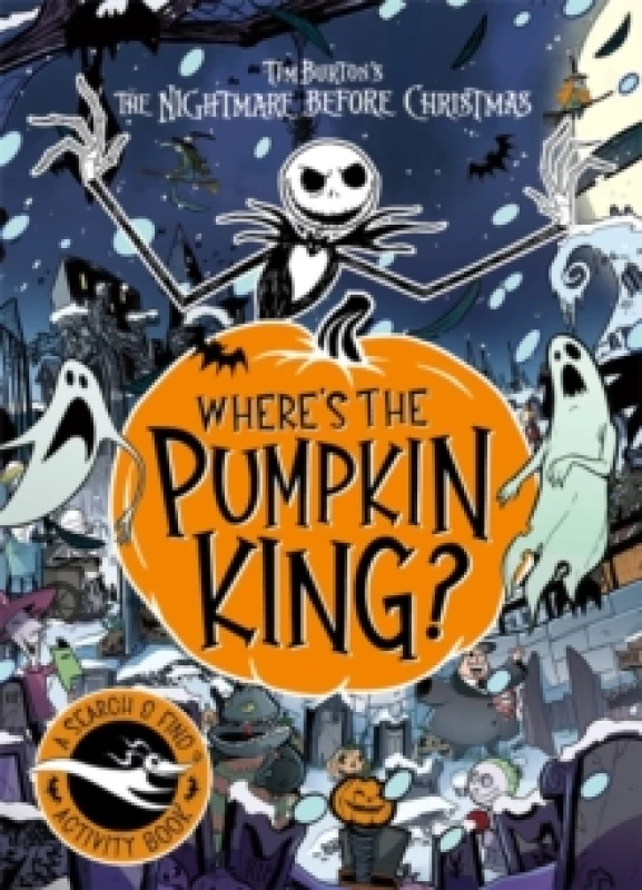 Image of Disney Tim Burton's The Nightmare Before Christmas: Where's The Pumpkin King? A Search and Find Adventure Paperback / softback
