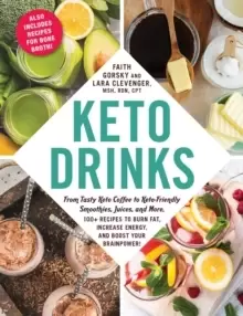 Image of Keto Drinks : From Tasty Keto Coffee to Keto-Friendly Smoothies, Juices, and More, 100+ Recipes to Burn Fat, Increase Energy, and Boost Your Brainpowe