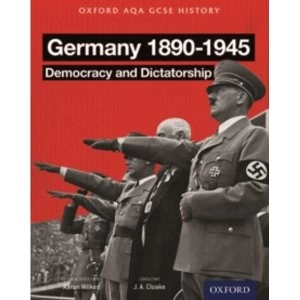 Image of Oxford AQA History for GCSE: Germany 1890-1945: Democracy and Dictatorship