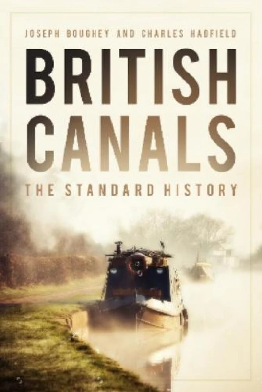Image of British Canals. Paperback. By Joseph Boughey, Joseph Boughey, Charles Hadfield Books
