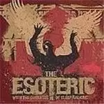 Image of Esoteric (2) - With The Sureness Of Sleepwalking