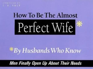 Image of How to Be the Almost Perfect Wife by J. S. Salt Book