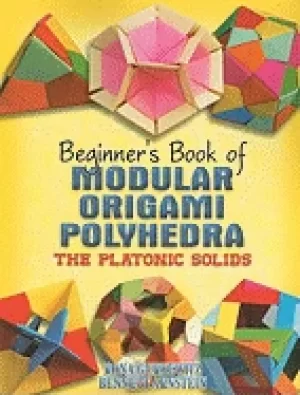 Image of dover beginners book of modular origami polyhedra the platonic solids
