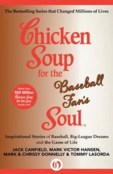 Image of Chicken Soup for the Baseball Fans Soul by Jack Canfield Book