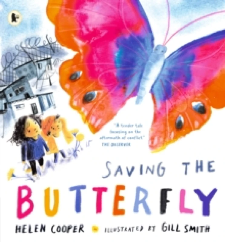 Image of Saving the Butterfly: A story about refugees Paperback / softback