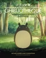 Image of ghibliotheque the unofficial guide to the movies of studio ghibli