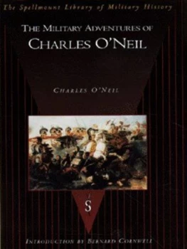 Image of The Military Adventures of Charles Oneil by Alexis Oneil Hardback