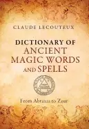 Image of dictionary of ancient magic words and spells from abraxas to zoar