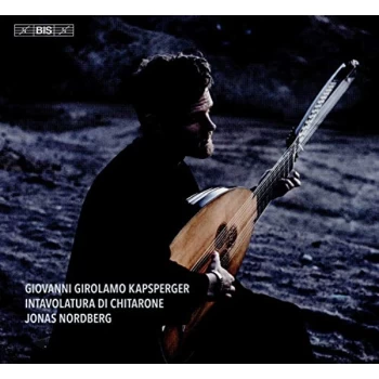 Image of Jonas Nordberg - Giovanni Girolamo Kapsperger: Intavolatura Di Chitarone CD