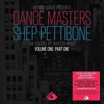 Image of Arthur Baker / Shep Pettibone - Dance Masters: Shep Pettibone (The Classic 12" Master-Mixes) (Volume One: Part One)...