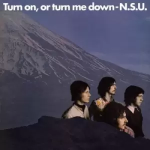 Image of Turn On Or Turn Me Down by N. S. U. CD Album