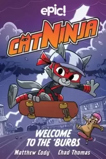 Image of Cat Ninja: Welcome to the 'Burbs